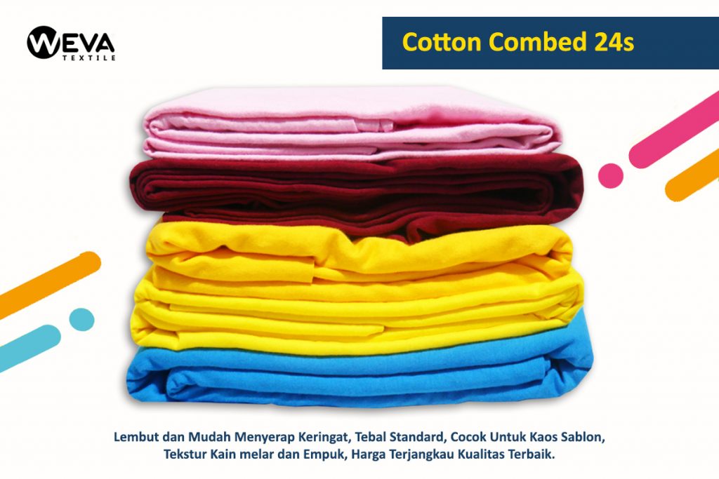 Keunggulan Bahan Kain Cotton Combed 24s Dan 30s Weva Textile Weva Textile