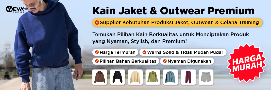 Banner kain jaket weva textile dengan berbagai macam rekomendasi untuk kain jaket